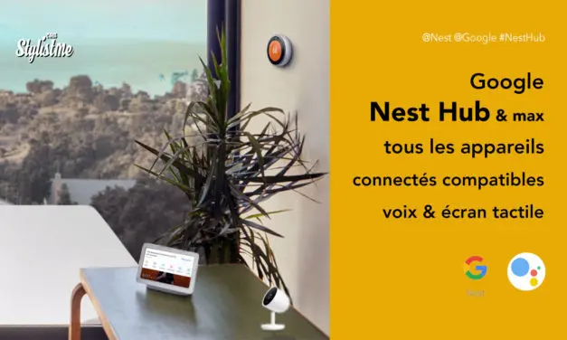 Appareils compatibles Nest Hub et Nest Hub Max pilotés à la voix et écran