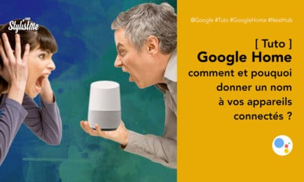 Comment donner un nom à vos appareils Google Home et pourquoi [tuto]