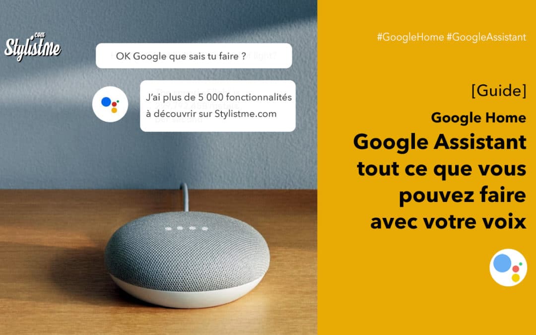 Google Assistant le guide complet et les mises à jour à venir