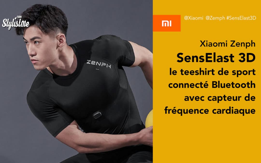 SensElast 3D le teeshirt connecté de Xiaomi fabriqué par Zenph