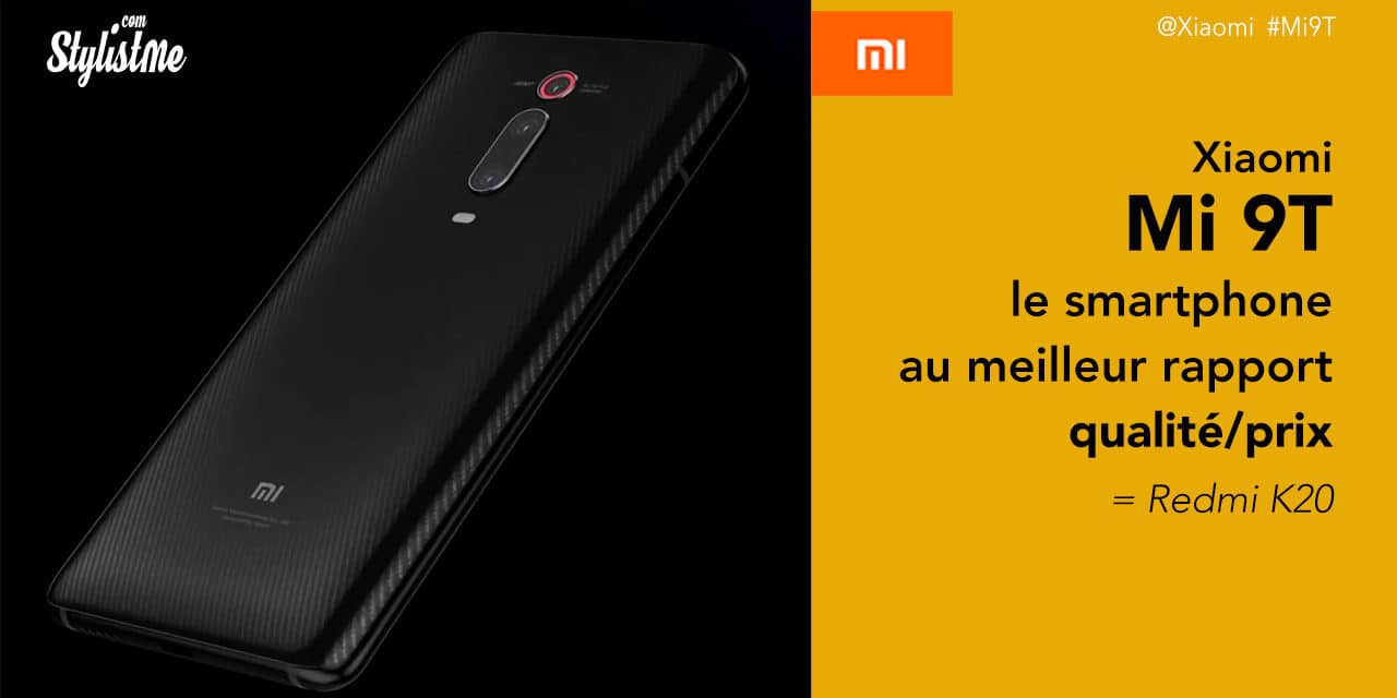Xiaomi Mi 9T test avis du smartphone au meilleur rapport qualité prix