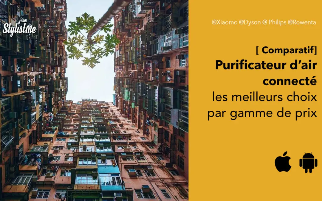 Comparatif purificateur air connecté les meilleurs par prix