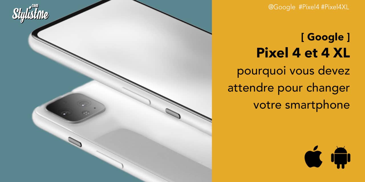 Google Pixel 4 avis prix test du meilleur smartphone 2019 ?