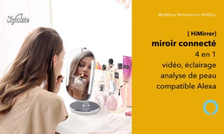 HiMirror Mini prix avis test du miroir et assistant beauté