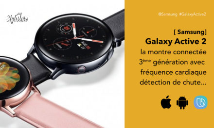 Galaxy Active 2 prix avis Samsung améliore sa montre connectée