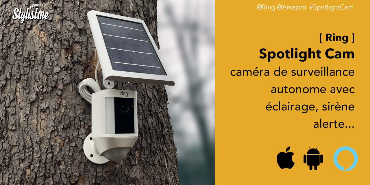 Ring Spotlight Cam avis prix test Caméra de surveillance connectée 5 en 1