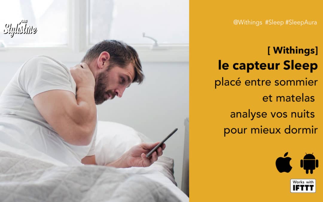 Withings Sleep avis test prix : le capteur qui améliore votre sommeil