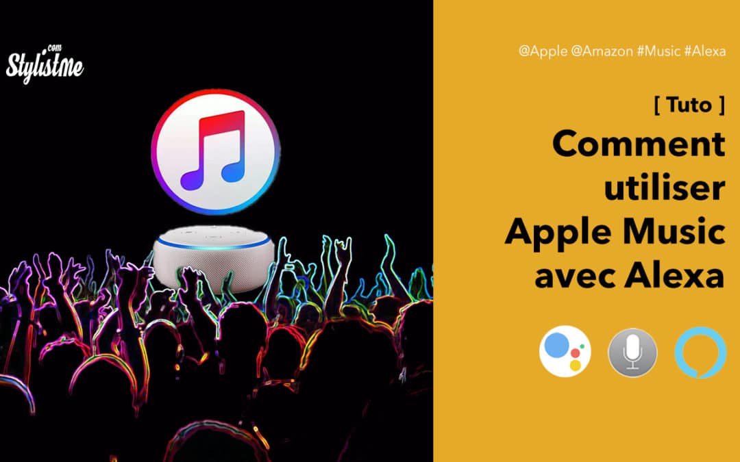 Comment utiliser Apple Music avec Amazon Alexa ou Deezer