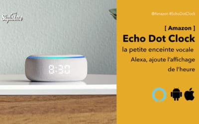 Echo Dot clock prix avis test l’enceinte vocale d’Amazon ajoute l’affichage LED