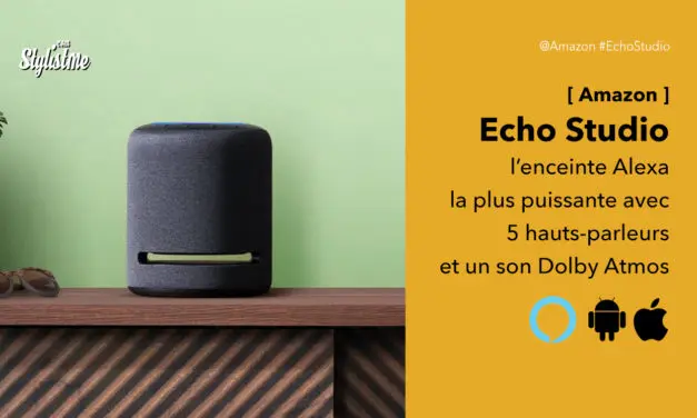 Echo Studio la plus puissante des enceintes Amazon avec Alexa