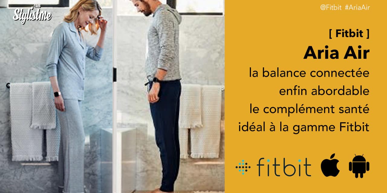 Fitbit Aria Air nouvelle balance connectée pour une rentrée en forme