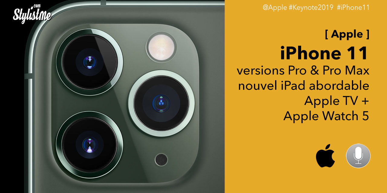 iPhone 11, versions Pro et Pro Max et nouveautés de l’Apple Keynote 2019
