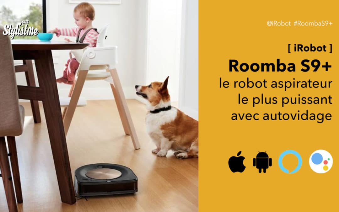 Roomba S9+ avis prix du robot aspirateur avec auto-vidage