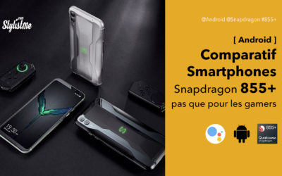 Snapdragon 855 Plus : comparatif des Smartphones Android ultimes