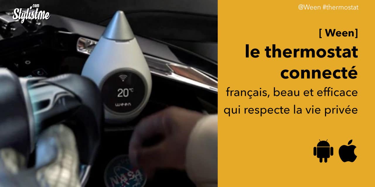 Ween avis test du thermostat connecté français pour tous les chauffages