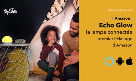 Echo Glow avis prix test de la boule lumineuse connectée d’Amazon