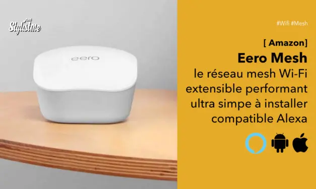 Eero Mesh Amazon pour un réseau Wi-Fi maillé stable et performant