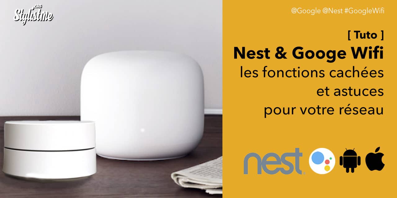 Nest Wifi et Google Wifi les fonctions cachées [ Tuto & Astuces ]