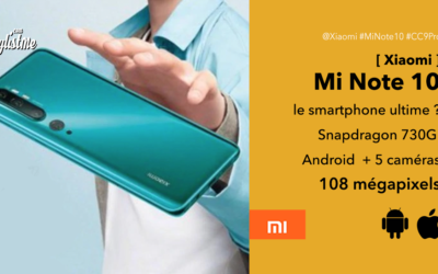 Xiaomi Mi Note 10 test prix avis du meilleur smartphone 2019 à prix chinois