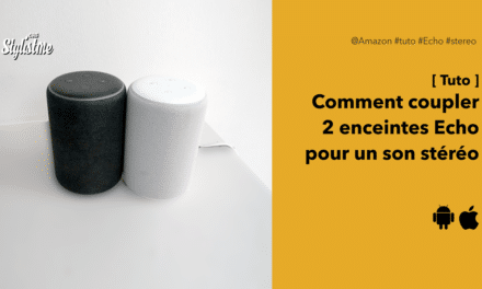 Comment coupler 2 enceintes Echo pour un son en stéréo ?  [Tuto]