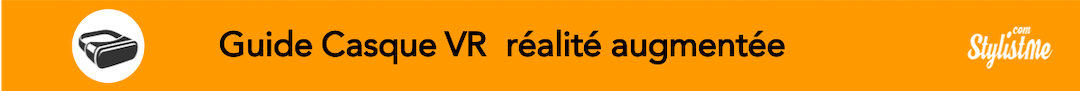 Guide casque VR comparatif réalité augmentée