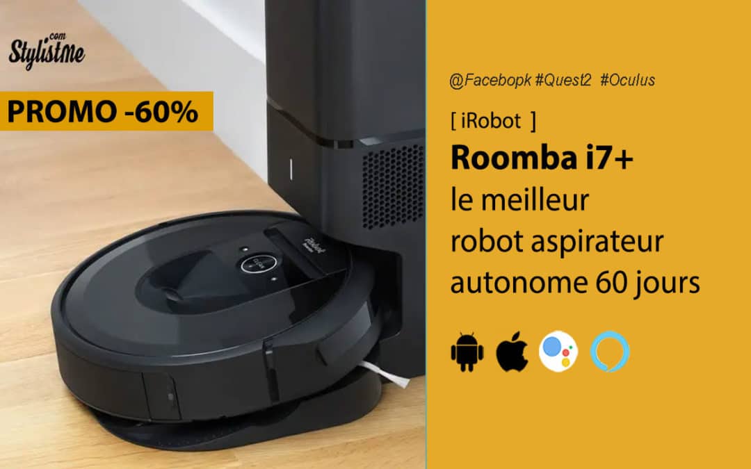 Roomba i7+ iRobot avis test aspirateur connecté qui se vide tout seul