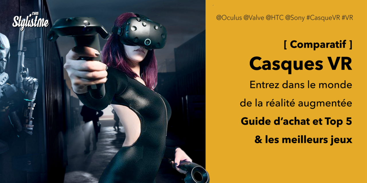 Meilleur casque VR réalité virtuelle : comparatif 2020 et guide d’achat