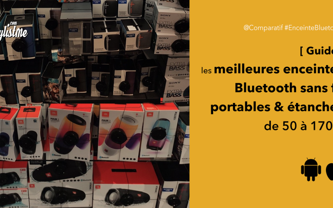Meilleure enceinte Bluetooth 2020 sans fil étanche portable pas chère