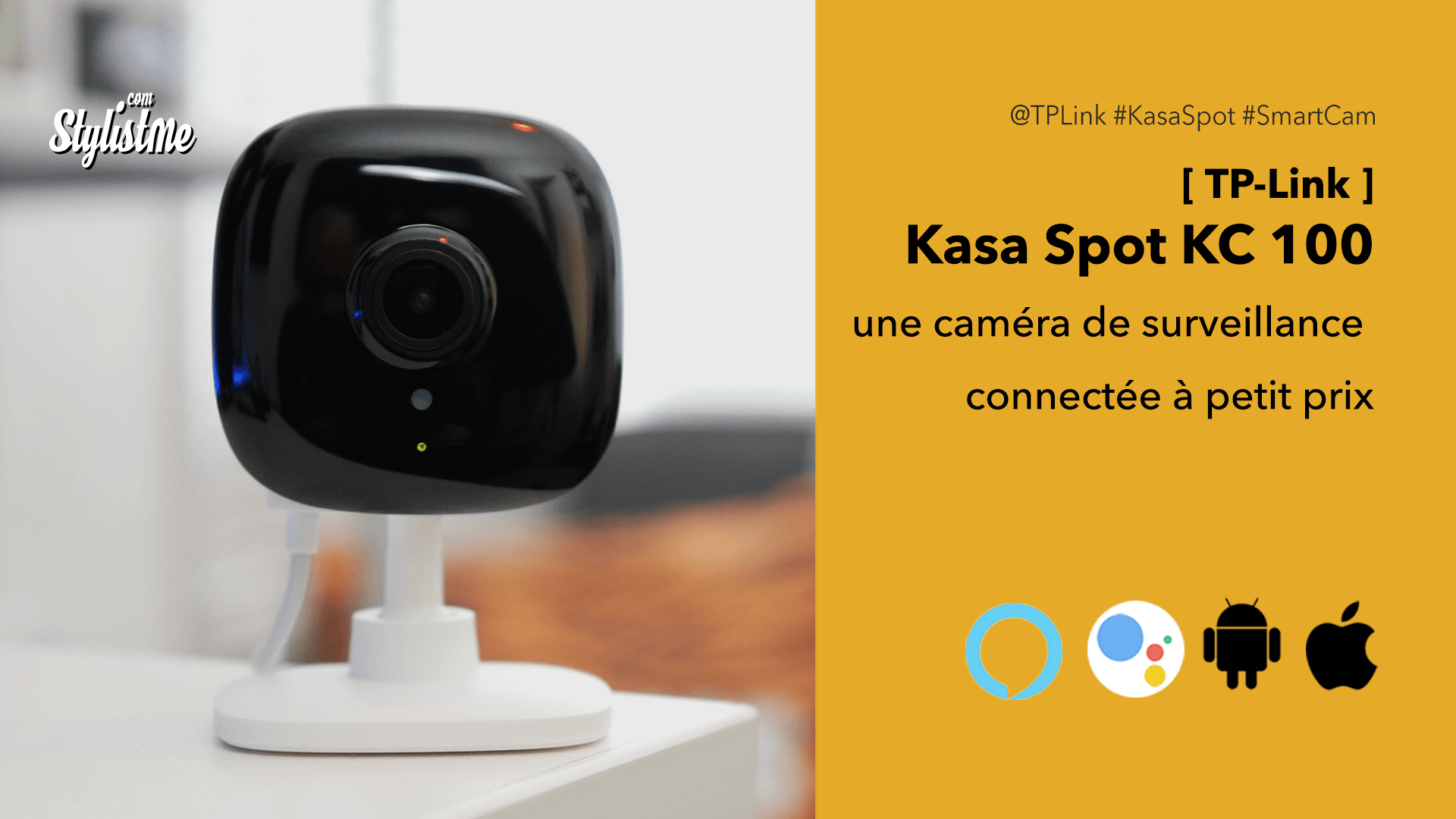 Kasa Spot test avis prix TP Link caméra connectée de surveillance pas cher