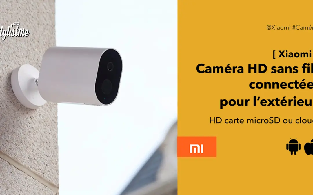 Xiaomi caméra HD extérieure sans fil avis test de la surveillance à petit prix