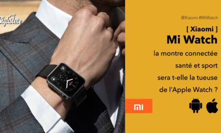 Xiaomi Mi Watch la montre connectée qui vient jouer les Apple Watch
