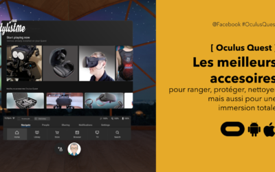 Accessoires Oculus Quest le meilleur de 2020 pour profiter du casque VR