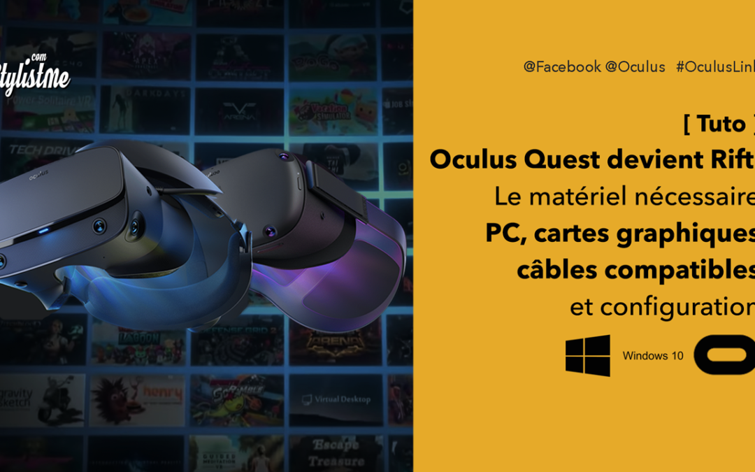 Oculus Link câbles compatibles, cartes, spécifications PC et configuration