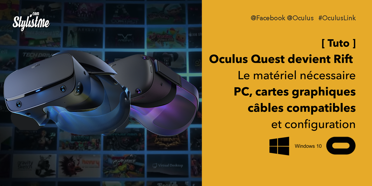 Oculus Link câbles compatibles, cartes, spécifications PC et configuration