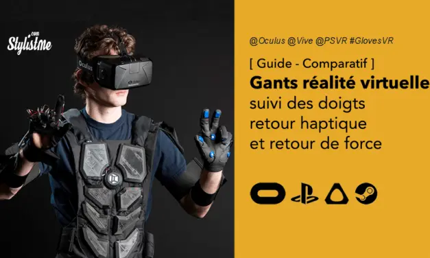 Meilleurs gants réalité virtuelle ou réalité augmentée – comparatif 2020