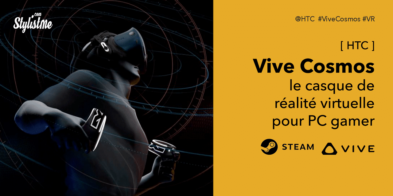 HTC Vive Cosmos test avis prix casque VR filaire pour PC gamer