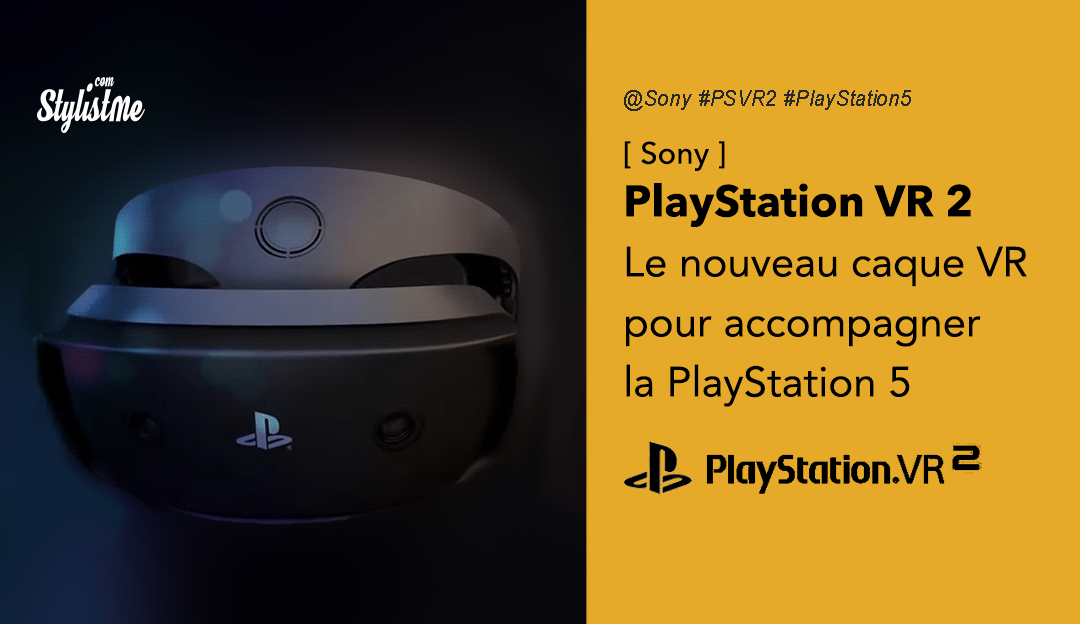 PSVR 2 prix avis date test casque Playstation VR 2