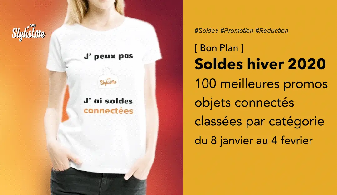 Soldes hiver 2020 meilleures promotions objets connectées par catégorie