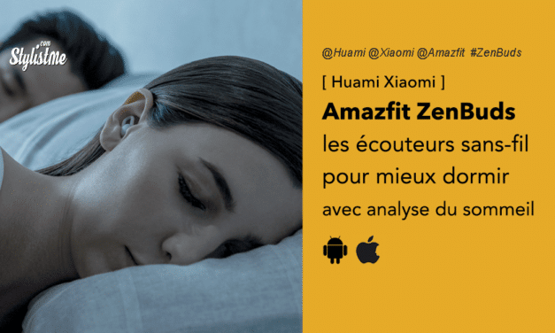 Amazfit ZenBuds avis prix test des écouteurs pour mieux dormir