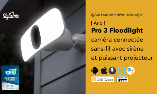 Arlo Pro 3 Floodlight avis prix caméra connectée avec projecteur