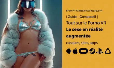 Porn VR : Guide du porno en réalité virtuelle matériel, prix, sites, apps