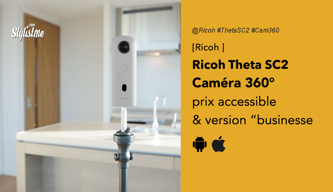 Ricoh Theta SC2 avis prix test version business