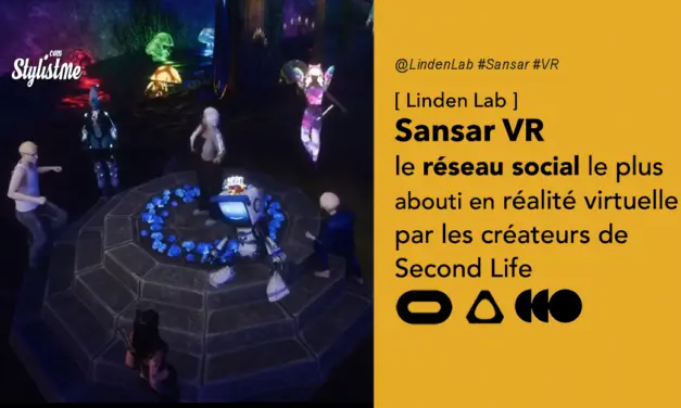 Sansar : réseau social en réalité virtuelle par les créateurs de Second Life