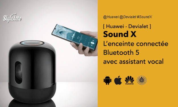 Huawei Sound X l’enceinte connectée Bluetooth en partenariat avec Devialet