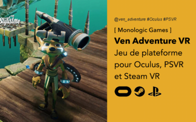 Ven VR Adventure superbe jeu de plateforme sur PSVR et Oculus