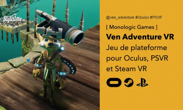 Ven VR Adventure superbe jeu de plateforme sur PSVR et Oculus