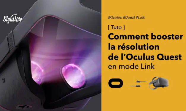 Comment augmenter la résolution de l’Oculus Quest