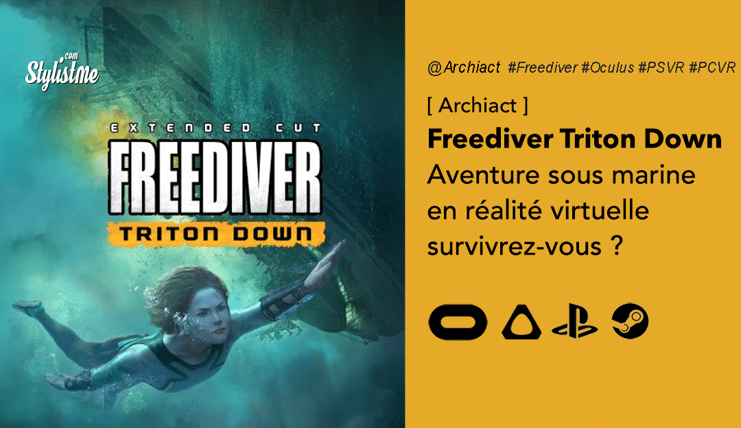 Freediver triton down test avis prix date Oculus PSVR htc vive Quest