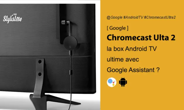 Chromecast Ultra 2 la box TV Android de Google avec télécommande