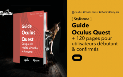 Guide Oculus Quest en français pour débutants et confirmés